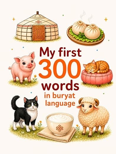 My First 300 Words in Buryat Language